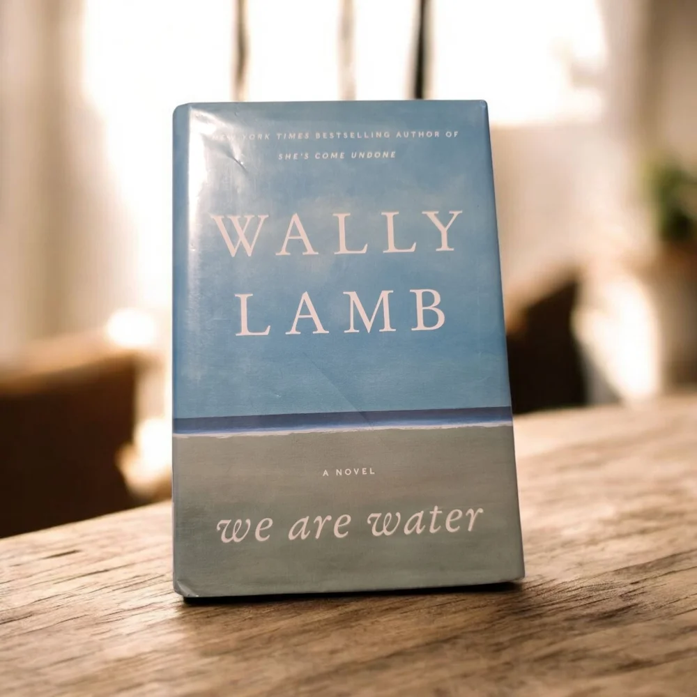 We Are Water by Wally Lamb Hardcover Book